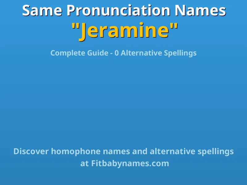 Infographic: Jeramine same pronunciation names, similar names, and homophone names