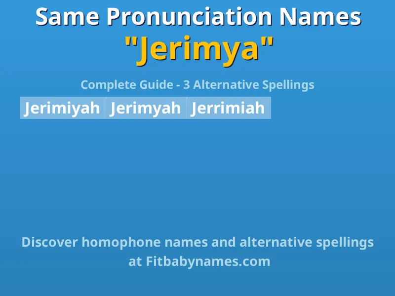 Infographic: Jerimya same pronunciation names, similar names, and homophone names