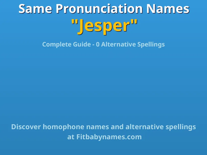 Infographic: Jesper same pronunciation names, similar names, and homophone names