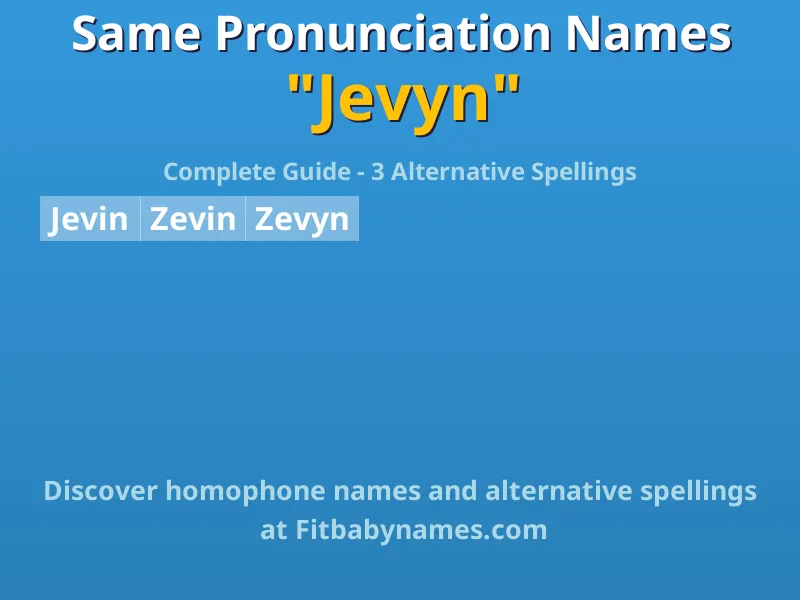 Infographic: Jevyn same pronunciation names, similar names, and homophone names