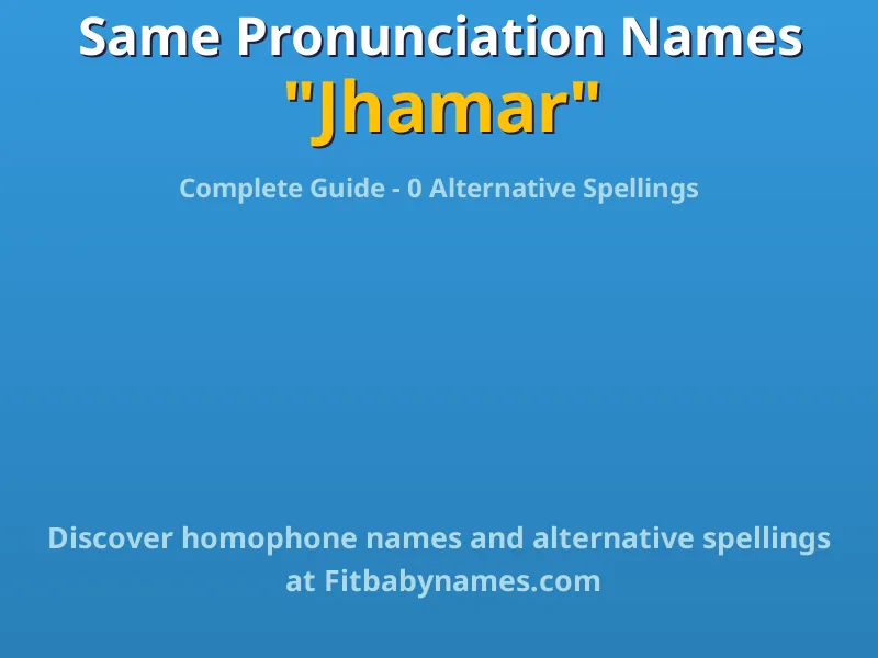 Infographic: Jhamar same pronunciation names, similar names, and homophone names