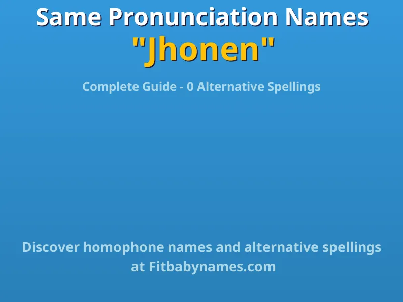 Infographic: Jhonen same pronunciation names, similar names, and homophone names