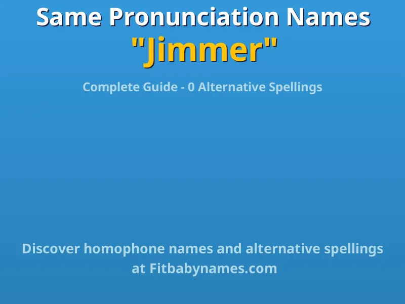 Infographic: Jimmer same pronunciation names, similar names, and homophone names