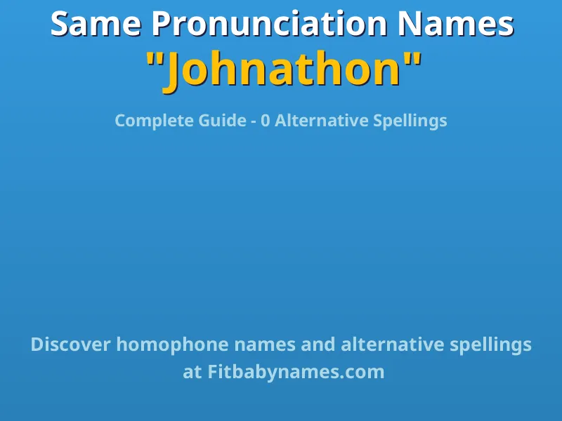 Infographic: Johnathon same pronunciation names, similar names, and homophone names