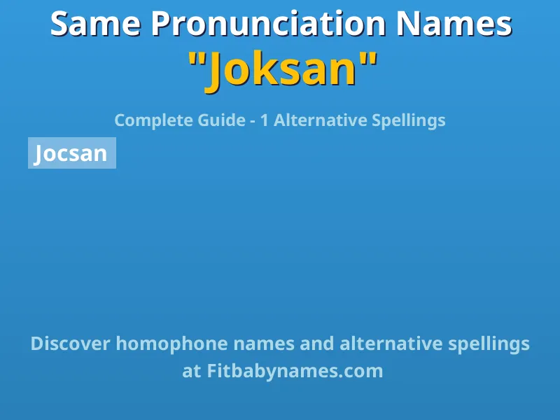 Infographic: Joksan same pronunciation names, similar names, and homophone names