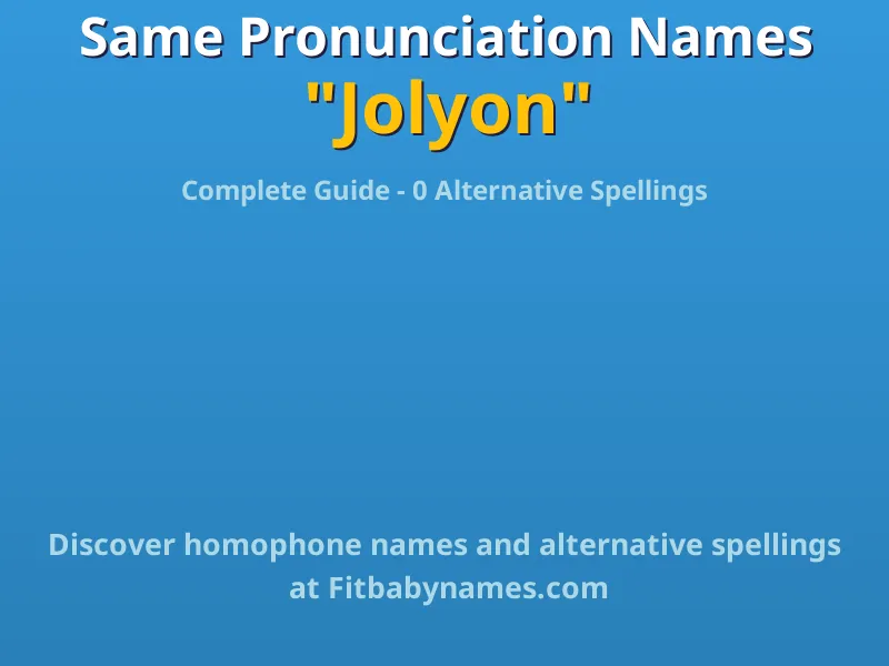 Infographic: Jolyon same pronunciation names, similar names, and homophone names