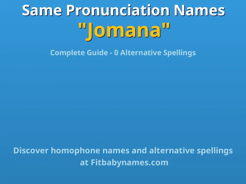 Infographic: Jomana same pronunciation names, similar names, and homophone names
