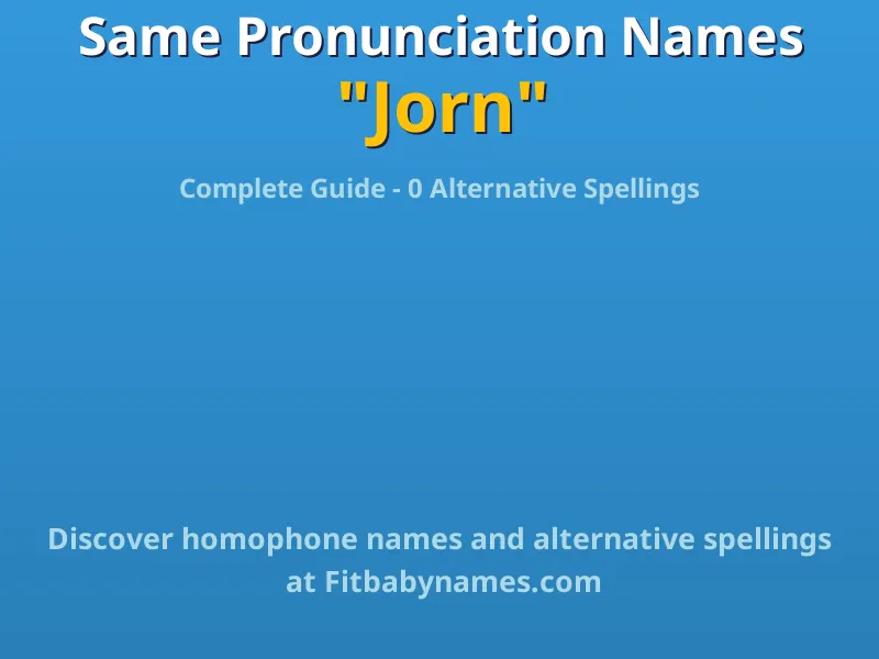 Infographic: Jorn same pronunciation names, similar names, and homophone names