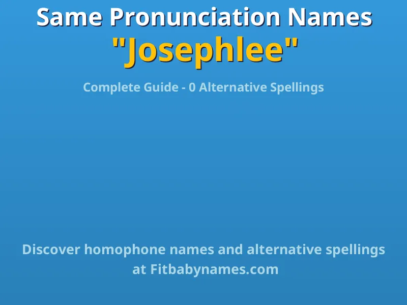 Infographic: Josephlee same pronunciation names, similar names, and homophone names