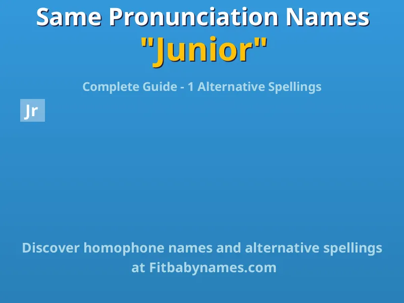 Infographic: Junior same pronunciation names, similar names, and homophone names