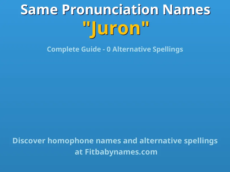 Infographic: Juron same pronunciation names, similar names, and homophone names