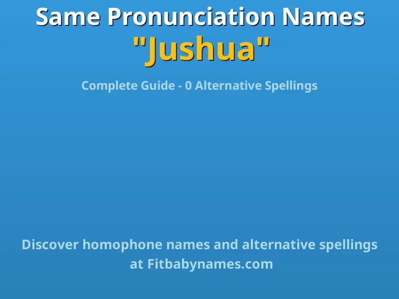 Infographic: Jushua same pronunciation names, similar names, and homophone names