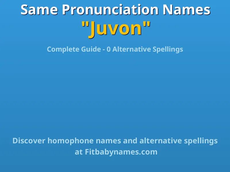 Infographic: Juvon same pronunciation names, similar names, and homophone names