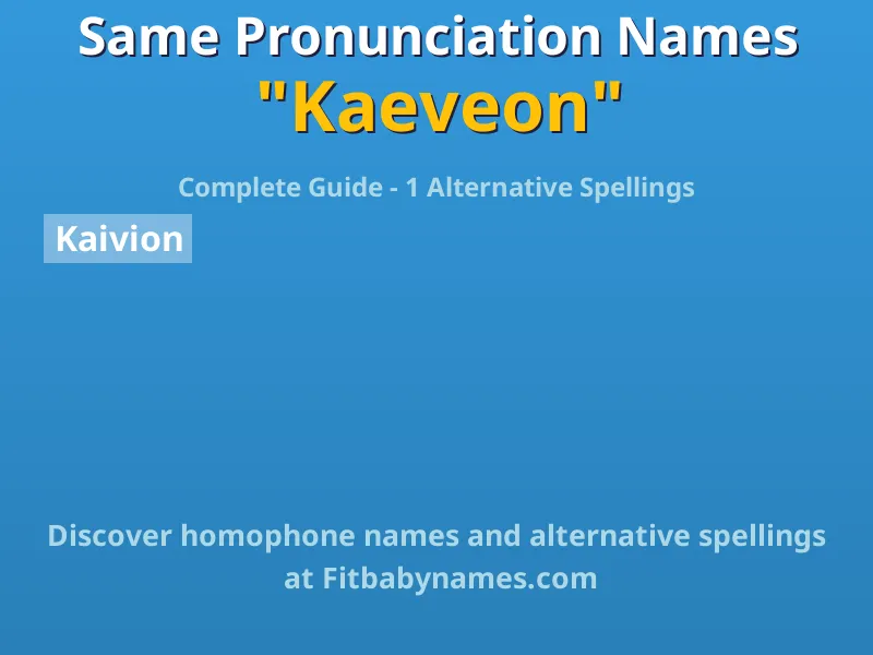 Infographic: Kaeveon same pronunciation names, similar names, and homophone names