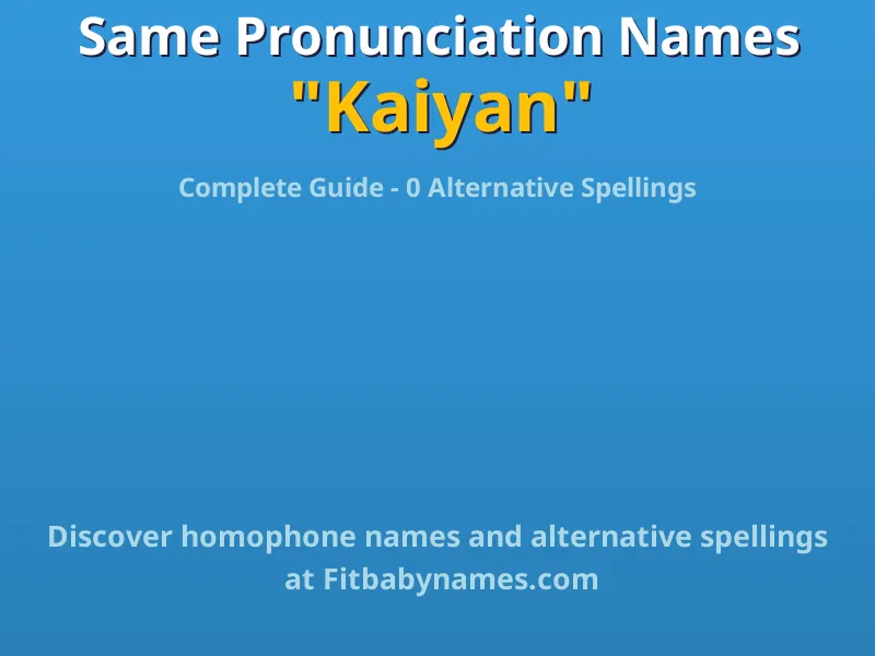 Infographic: Kaiyan same pronunciation names, similar names, and homophone names
