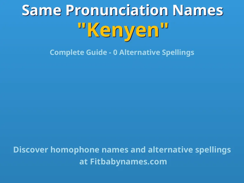 Infographic: Kenyen same pronunciation names, similar names, and homophone names