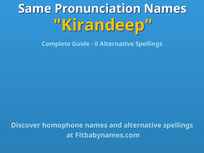 Infographic: Kirandeep same pronunciation names, similar names, and homophone names