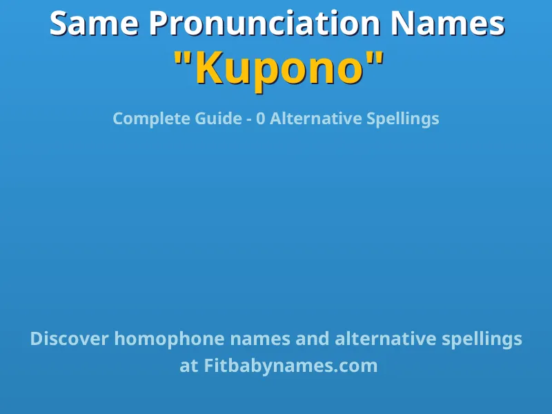 Infographic: Kupono same pronunciation names, similar names, and homophone names