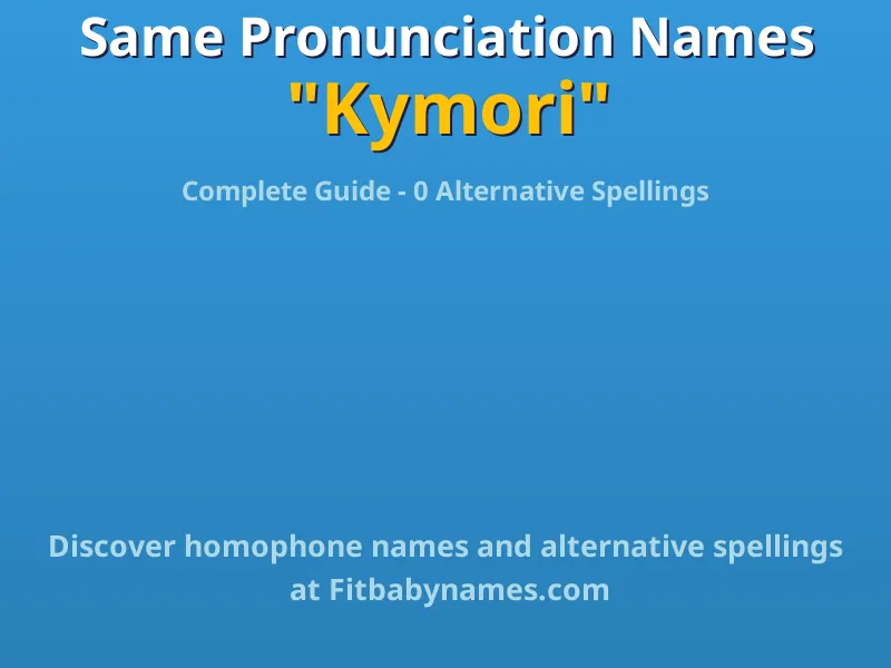 Infographic: Kymori same pronunciation names, similar names, and homophone names