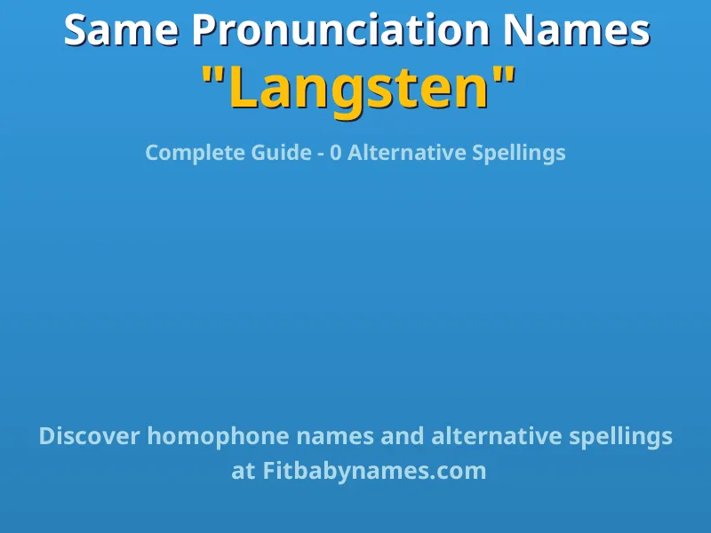 Infographic: Langsten same pronunciation names, similar names, and homophone names