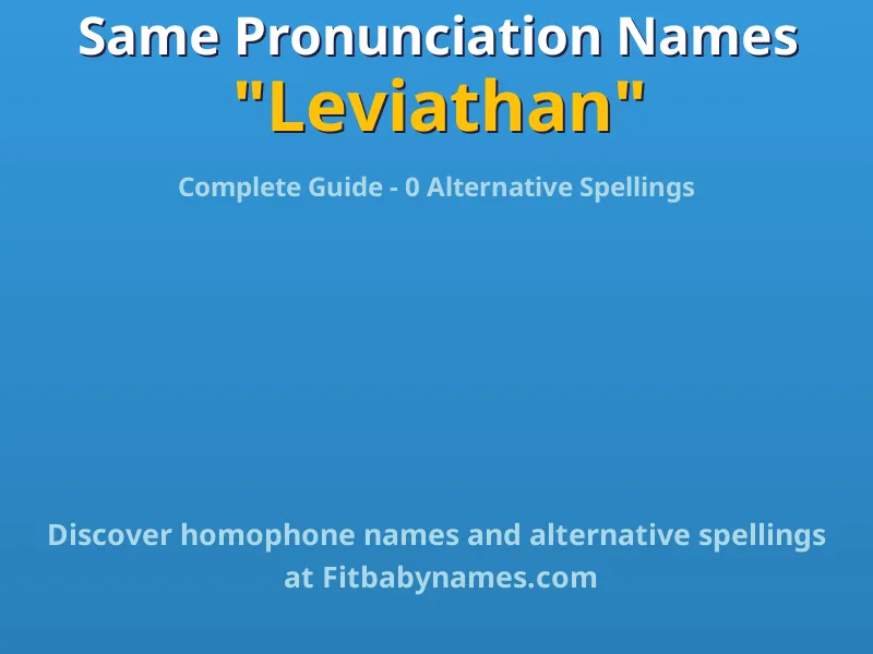 Infographic: Leviathan same pronunciation names, similar names, and homophone names