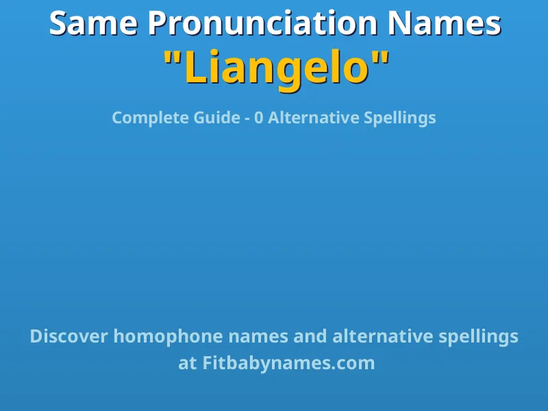 Infographic: Liangelo same pronunciation names, similar names, and homophone names