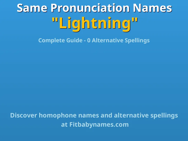 Infographic: Lightning same pronunciation names, similar names, and homophone names