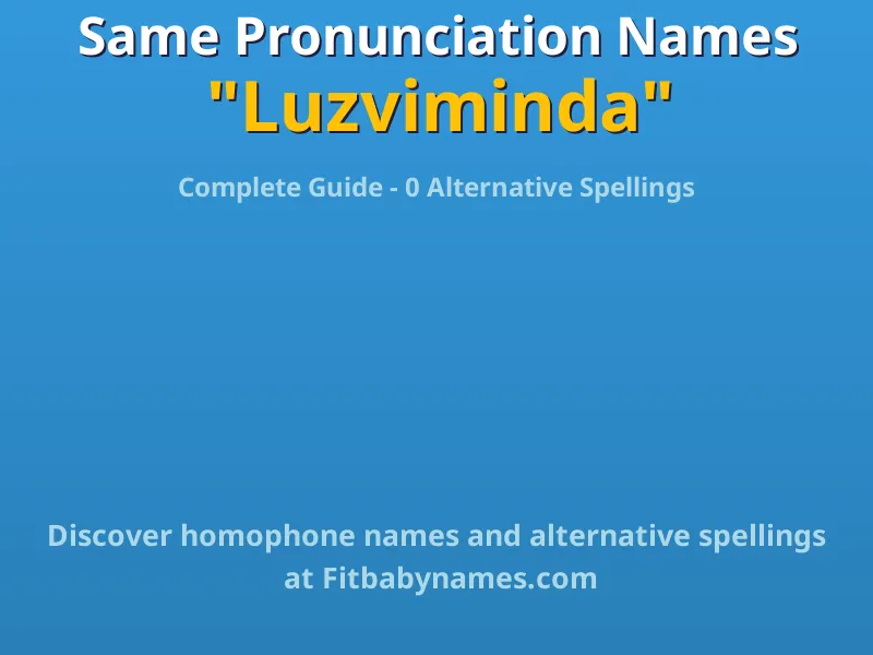 Infographic: Luzviminda same pronunciation names, similar names, and homophone names