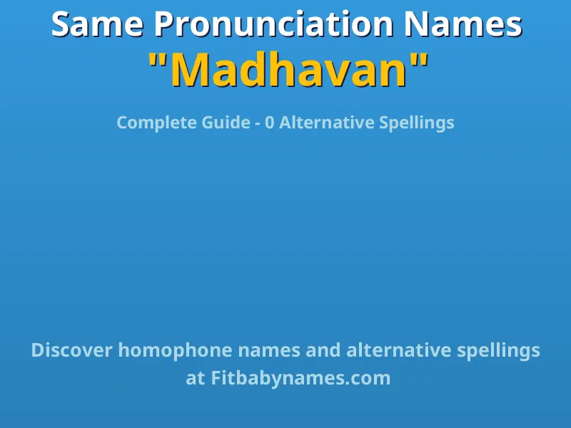 Infographic: Madhavan same pronunciation names, similar names, and homophone names