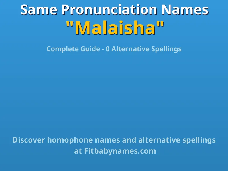 Infographic: Malaisha same pronunciation names, similar names, and homophone names