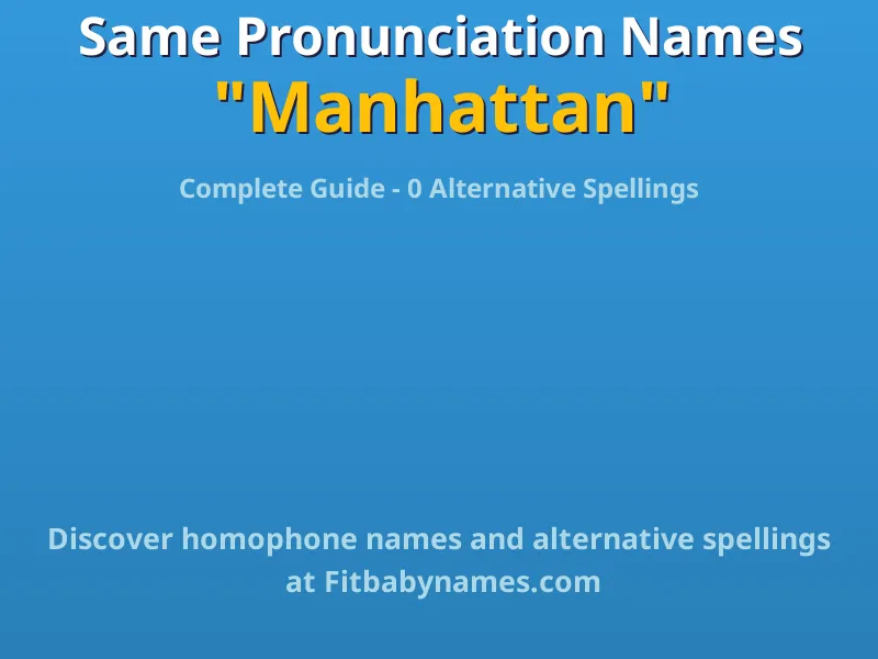 Infographic: Manhattan same pronunciation names, similar names, and homophone names