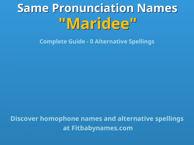 Infographic: Maridee same pronunciation names, similar names, and homophone names