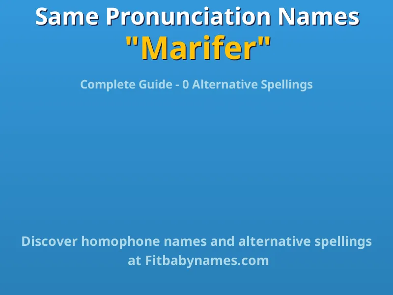 Infographic: Marifer same pronunciation names, similar names, and homophone names