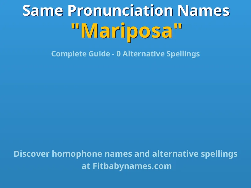 Infographic: Mariposa same pronunciation names, similar names, and homophone names