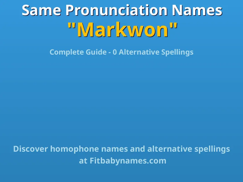 Infographic: Markwon same pronunciation names, similar names, and homophone names