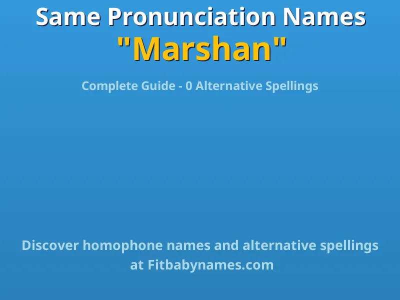 Infographic: Marshan same pronunciation names, similar names, and homophone names