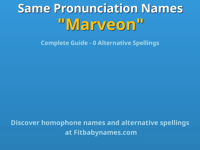 Infographic: Marveon same pronunciation names, similar names, and homophone names