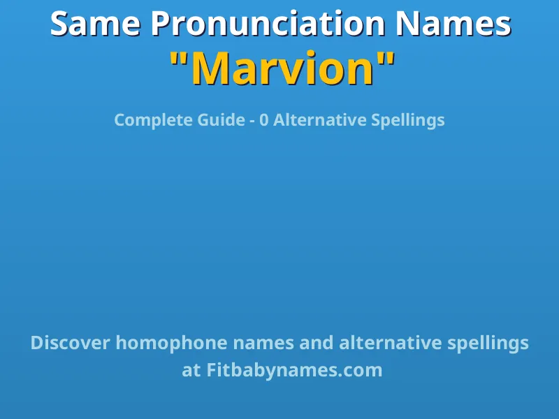 Infographic: Marvion same pronunciation names, similar names, and homophone names