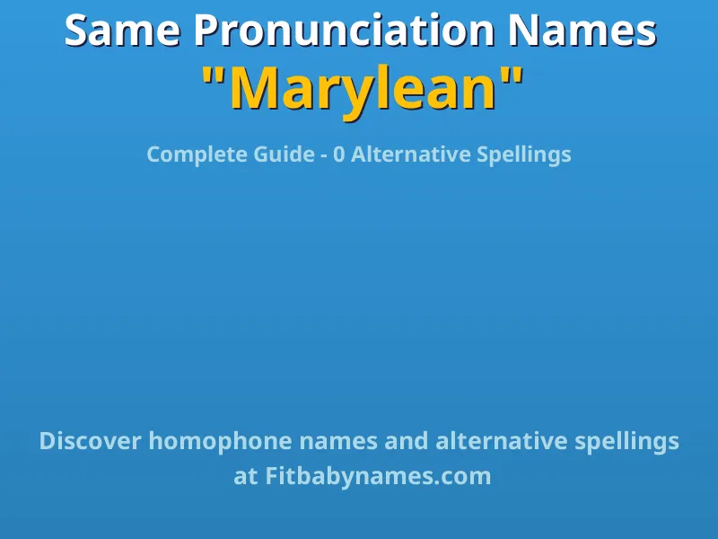 Infographic: Marylean same pronunciation names, similar names, and homophone names