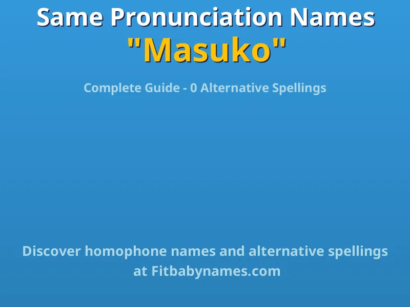 Infographic: Masuko same pronunciation names, similar names, and homophone names