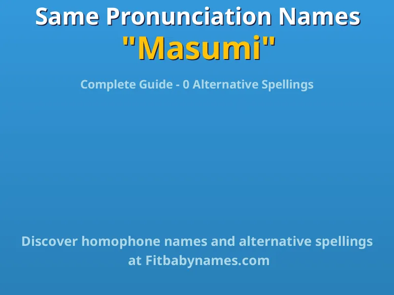 Infographic: Masumi same pronunciation names, similar names, and homophone names