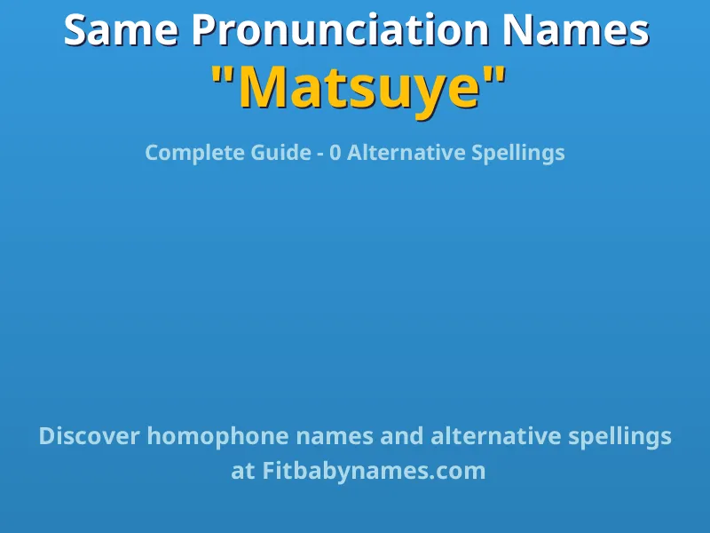 Infographic: Matsuye same pronunciation names, similar names, and homophone names