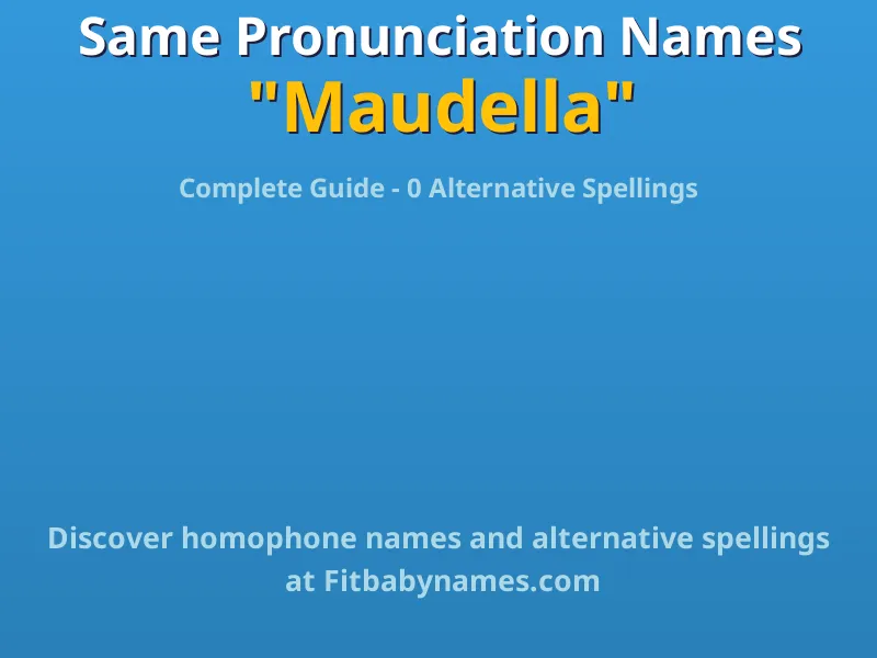 Infographic: Maudella same pronunciation names, similar names, and homophone names