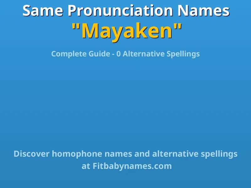 Infographic: Mayaken same pronunciation names, similar names, and homophone names