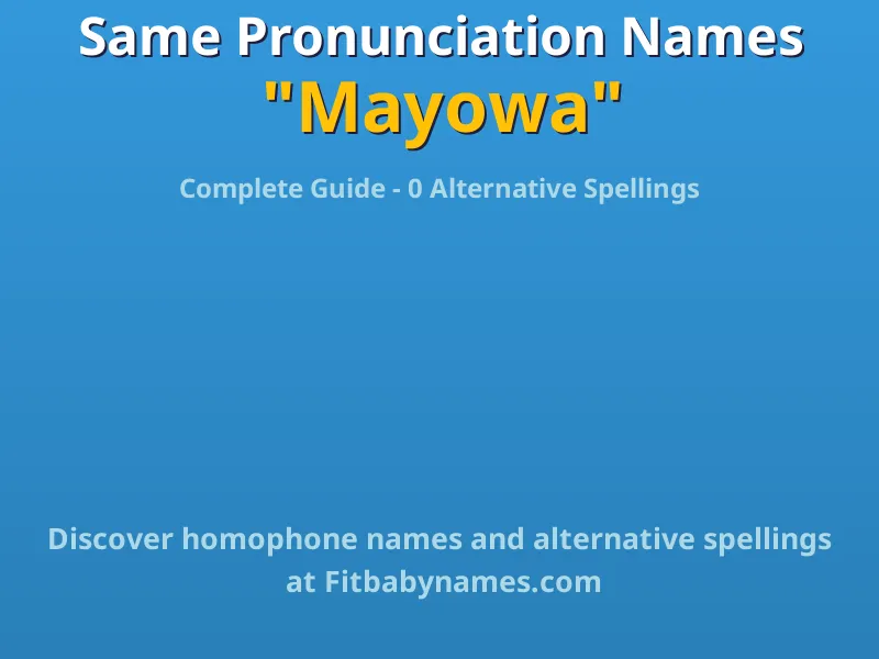 Infographic: Mayowa same pronunciation names, similar names, and homophone names