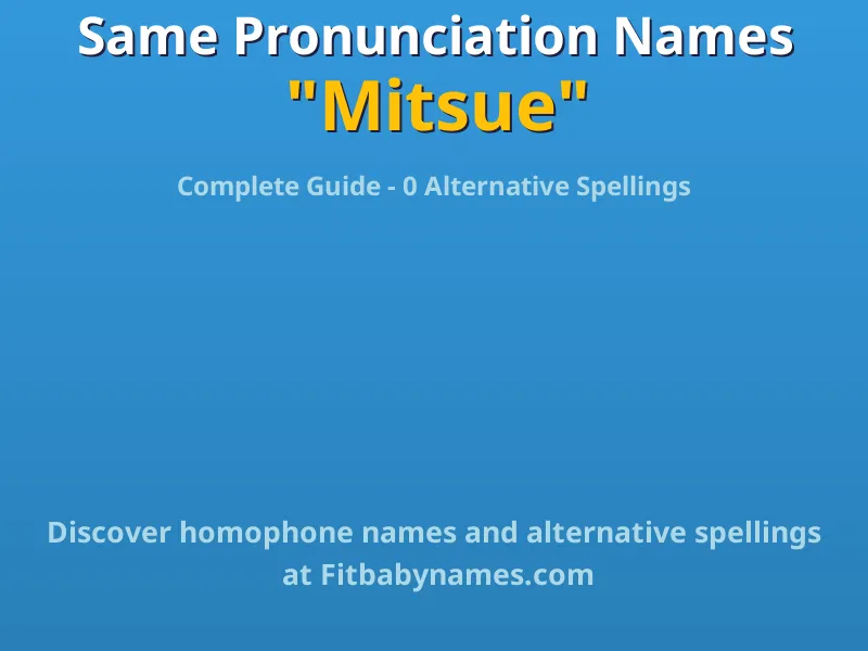 Infographic: Mitsue same pronunciation names, similar names, and homophone names
