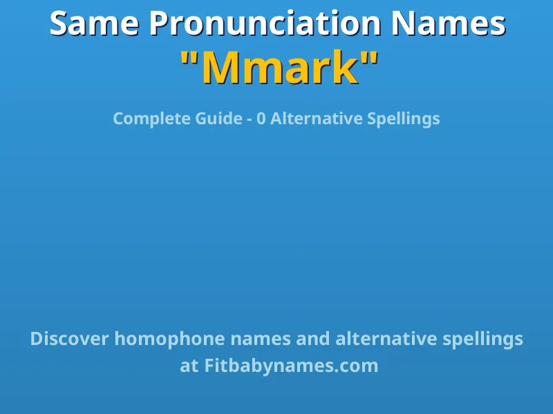Infographic: Mmark same pronunciation names, similar names, and homophone names