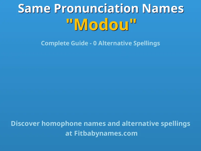 Infographic: Modou same pronunciation names, similar names, and homophone names