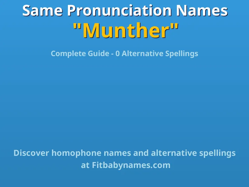Infographic: Munther same pronunciation names, similar names, and homophone names