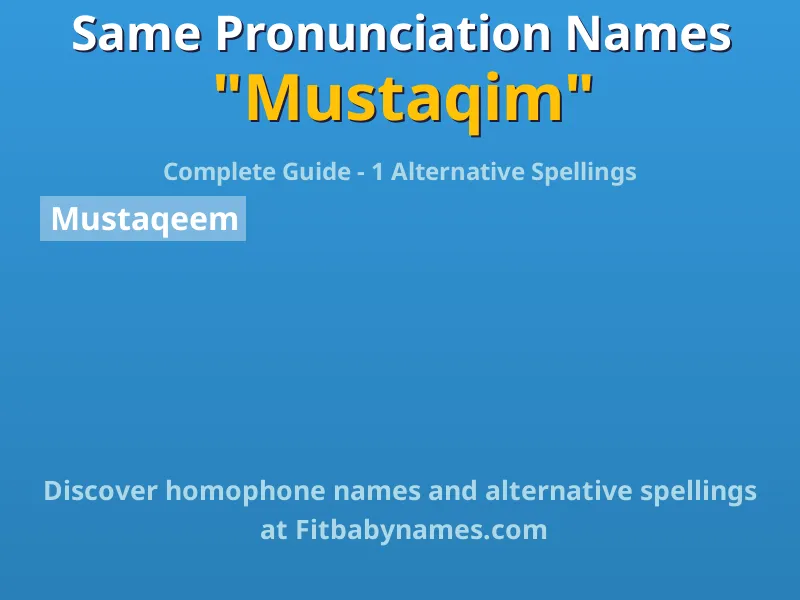 Infographic: Mustaqim same pronunciation names, similar names, and homophone names